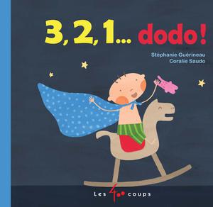 3, 2, 1 dodo ! | Guérineau, Stéphanie