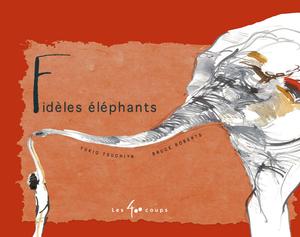 Fidèles éléphants | Tsuchiya, Yukio