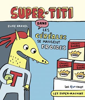 Super Titi | Gravel, Élise