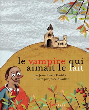Vampire qui n'aimait pas le lait (Le) | Davidts, Jean-Pierre