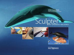 Sculpter des grandes baleines : guide de sculpture sur bois | Cloutier, Réal