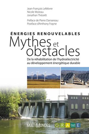 Énergies renouvelables : mythes et obstacles | Lefebvre, Jean-François