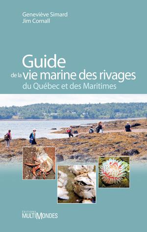 Guide de la vie marine des rivages du Québec et des Maritimes | Simard, Geneviève