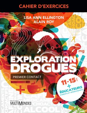 Cahier d'exercices Exploration Drogues | Ellington, Lise Ann