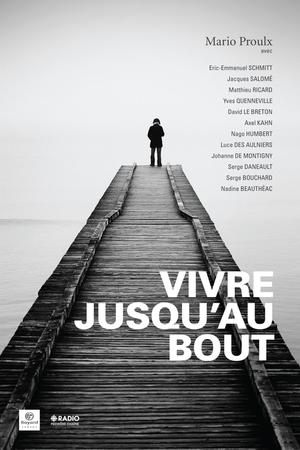 Vivre jusqu'au bout | Proulx, Mario