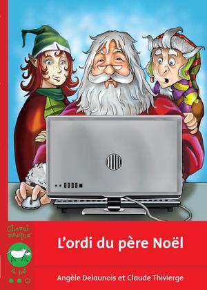 L'ordi du père Noël | Delaunois, Angèle