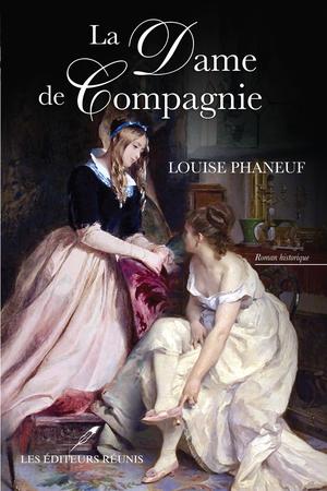 La Dame de Compagnie | Louise Phaneuf