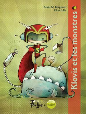 Klovis et les monstres | Bergeron, Alain M.