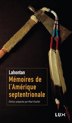 Mémoires de l'Amérique septentrionale | Lahontan, Baron De