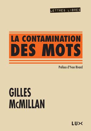 La contamination des mots | Mcmillan, Gilles