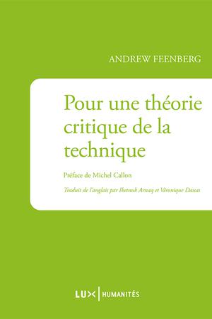 Pour une théorie critique de la technique | Feenberg, Andrew