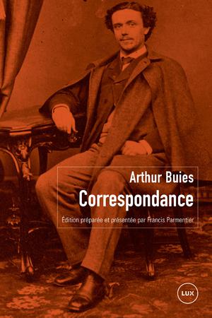 Correspondance | Buies, Arthur