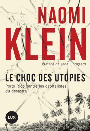 Le choc des utopies | Klein, Naomi