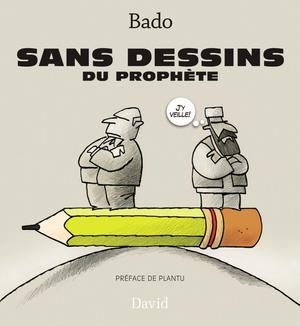 Sans dessins du prophète | Bado