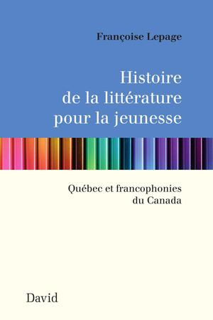 Histoire de la littérature pour la jeunesse | Lepage, Françoise