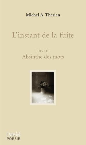 L'instant de la fuite | Thérien, Michel A.