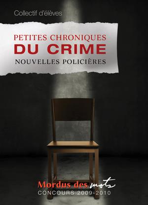Petites chroniques du crime | Collectif D'auteurs