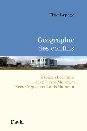 Géographie des confins | Lepage, Élise