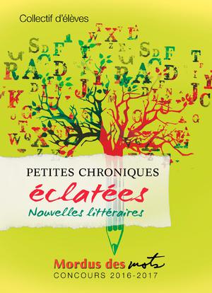 Petites chroniques éclatées | Collectif d’élèves