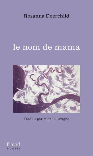 le nom de mama | Deerchild, Rosanna