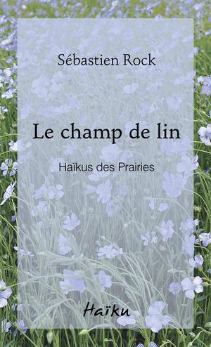 Le champ de lin | Rock, Sébastien