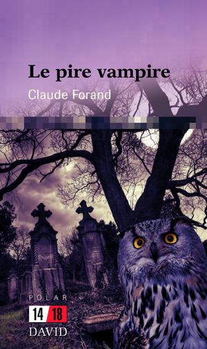 Le pire vampire | Forand, Claude