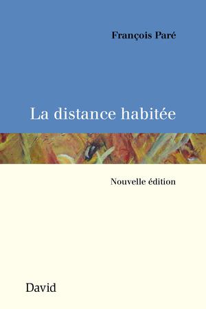 La distance habitée | Paré, François