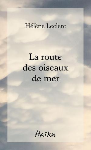 La route des oiseaux de mer | Leclerc, Hélène