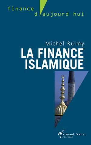 La Finance Islamique | Ruimy, Michel