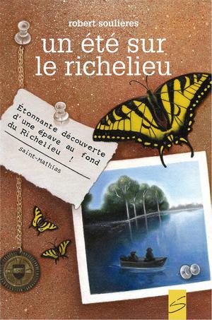 Un été sur le Richelieu | Soulières, Robert