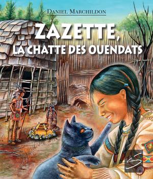 Zazette, la chatte des Ouendats | Lamarre, Adeline