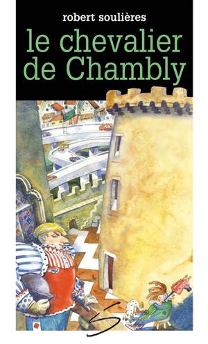 Le chevalier de Chambly | Jorisch, Stéphane