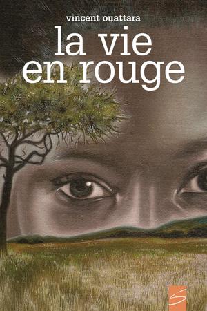 La vie en rouge | Ouattara, Vincent