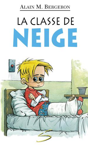 La classe de neige | Bergeron, Alain M.