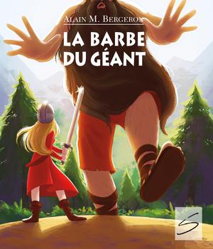 La barbe du géant | M. Bergeron, Alain