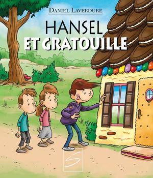 Hansel et Gratouille | Laverdure, Daniel