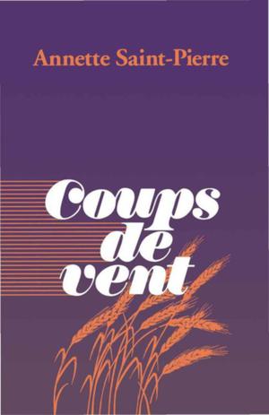 Coups de vent | Saint-Pierre, Annette