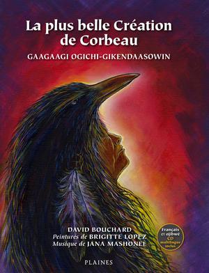 plus belle Création de Corbeau, La | Bouchard, David