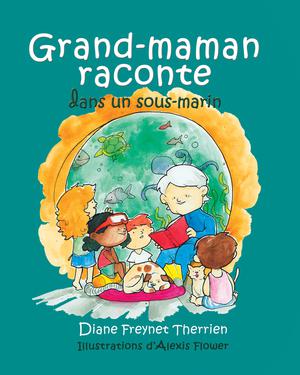 Grand-maman Raconte autour du feu de camp (vol 3) | Freynet-Therrien, Diane