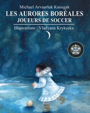 Aurores boréales, Les | Kusugak, Michael