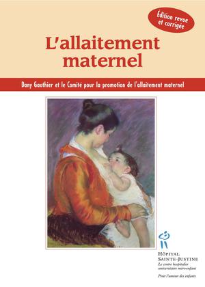 Allaitement maternel (L') | Comité Pour La Promotion De L'allaitement Maternel Du Chu Sainte-Justine