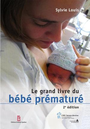 Le grand livre du bébé prématuré | Louis, Sylvie