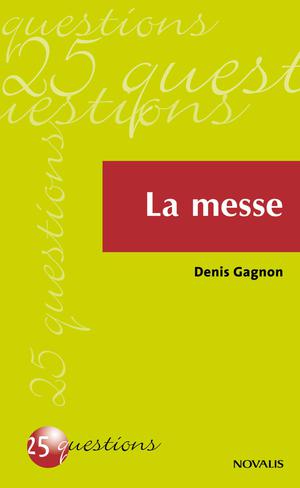 La messe | Gagnon, Denis