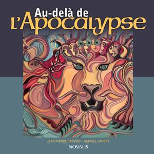 Au-delà de l'Apocalypse | Prévost, Jean-Pierre