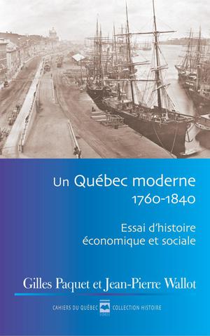 Un Québec moderne, 1760-1840 | Wallot, Jean-Pierre