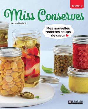 Miss Conserves, tome 2 | Thériault, Sabrina