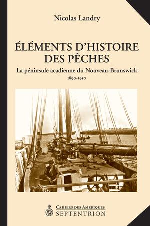 Éléments d'histoire des Pêches | Landry, Nicolas