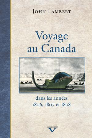 Voyage au Canada | Lambert, John