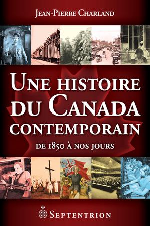 Une histoire du Canada contemporain | Charland, Jean-Pierre