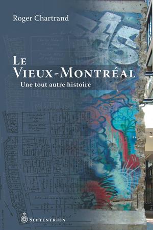 Le Vieux-Montréal | Chartrand, Roger